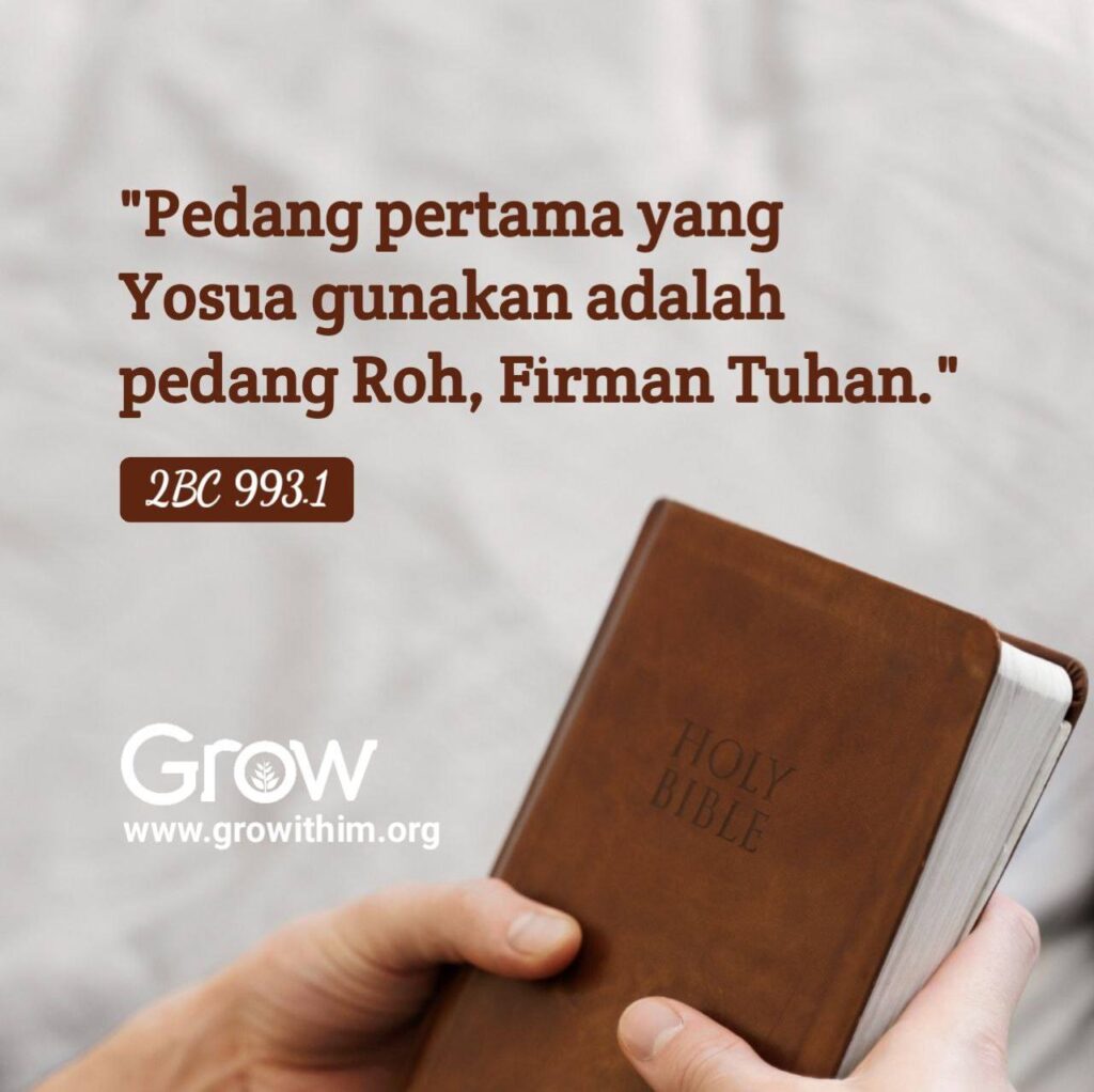 13 – Pedang pertama yang Yosua gunakan adalah pedang Roh, Firman Tuhan