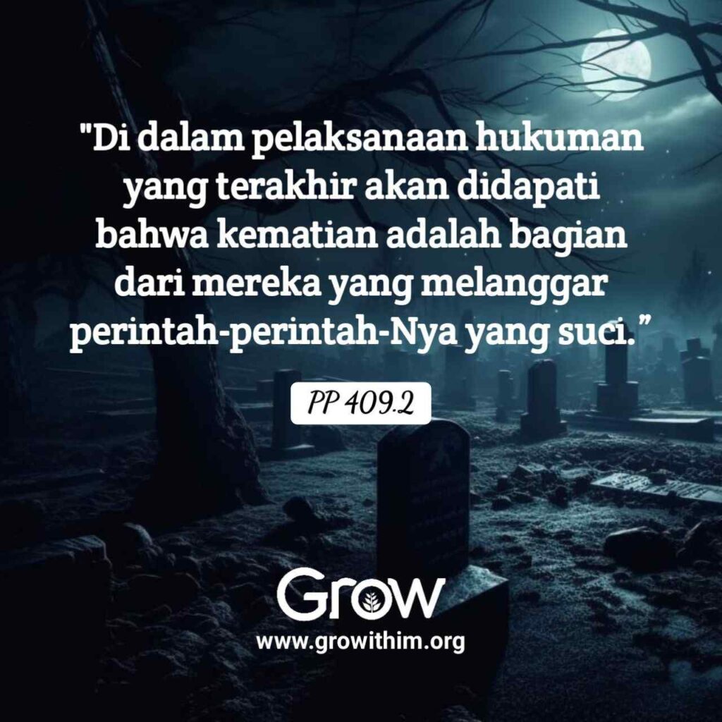 08 – Di dalam pelaksanaan hukuman yang terakhir akan didapati bahwa kematian adalah bagian dari mereka yang melanggar perintah-perintahNya yang suci