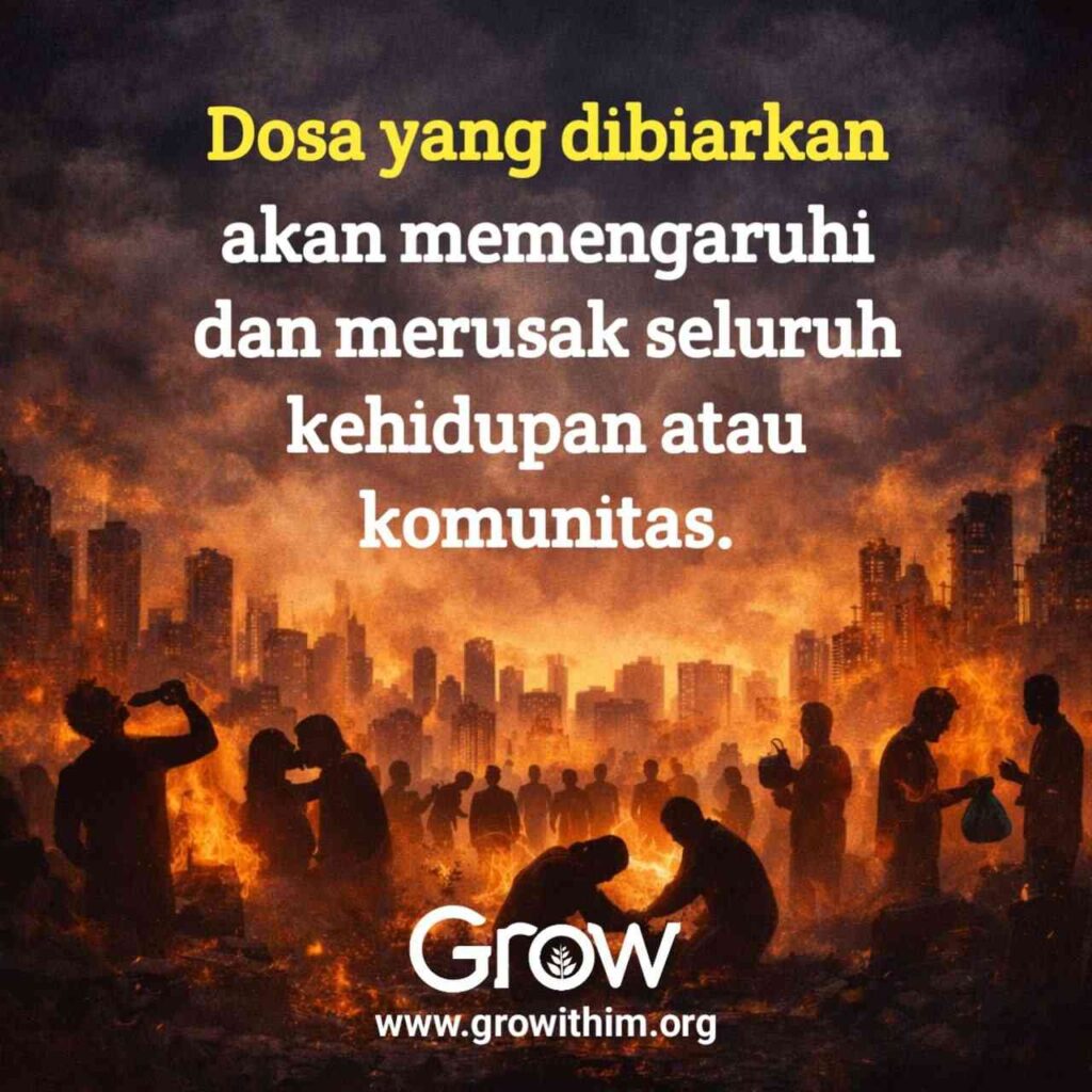 03 – Dosa yang dibiarkan akan memengaruhi dan merusak seluruh kehidupan atau komunitas