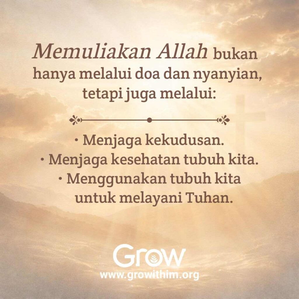 04 – Memuliakan Allah bukan hanya melalui doa dan nyanyian