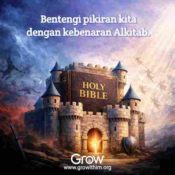 10 – Bentengi pikiran kita dengan kebenaran Alkitab 10 – Bentengi pikiran kita dengan kebenaran Alkitab