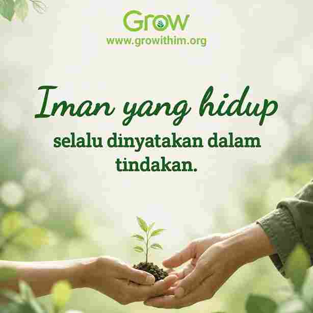 06 – Iman yang hidup selalu dinyatakan dalam tindakan