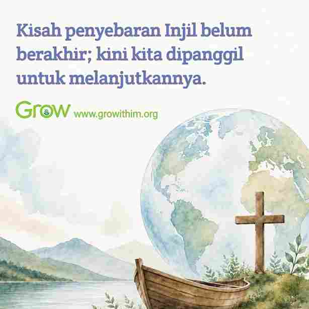 05 – Kisah penyebaran Injil belum berakhir